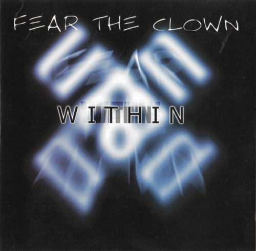 Fear The Clown : Within